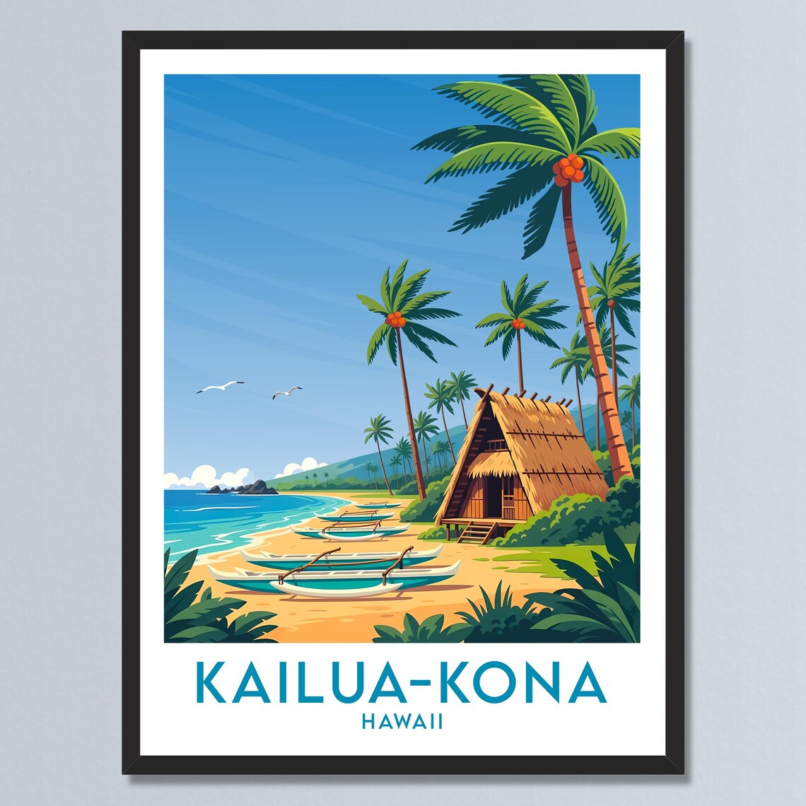 Kailua-Kona Hawaii Coconut Palms Outrigger Canoes Beach Hut Poster