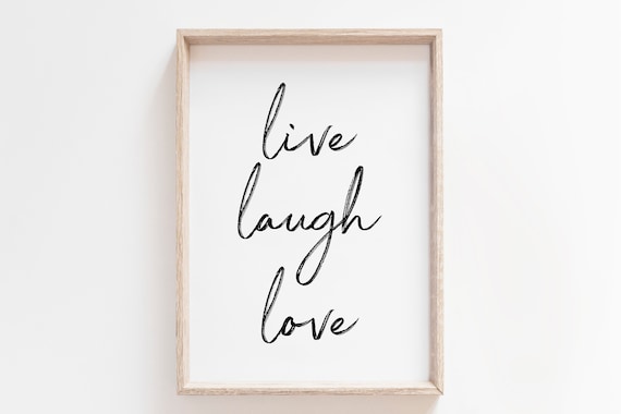 Live Laugh Love Handwritten Script Minimalist Inspirational Quote Poster