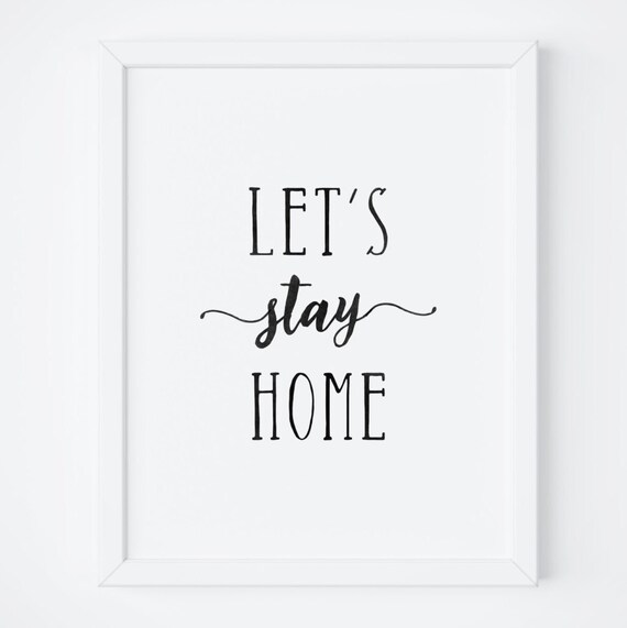 Lets Stay Home Mixed Serif Script Modern Farmhouse Decor Poster