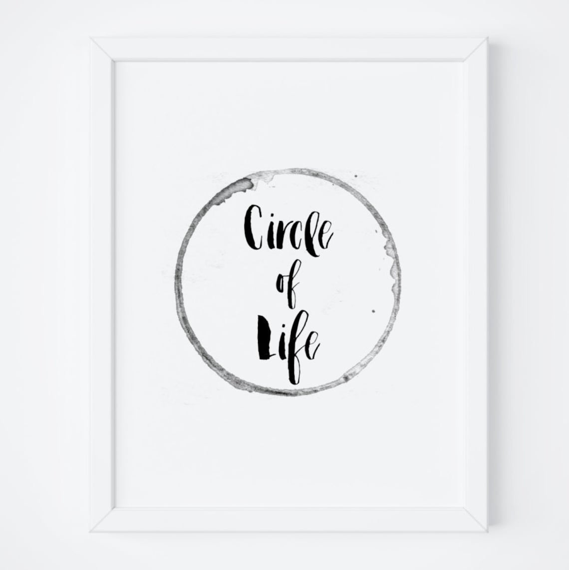 Circle Of Life Quote Print, Living Room Decor