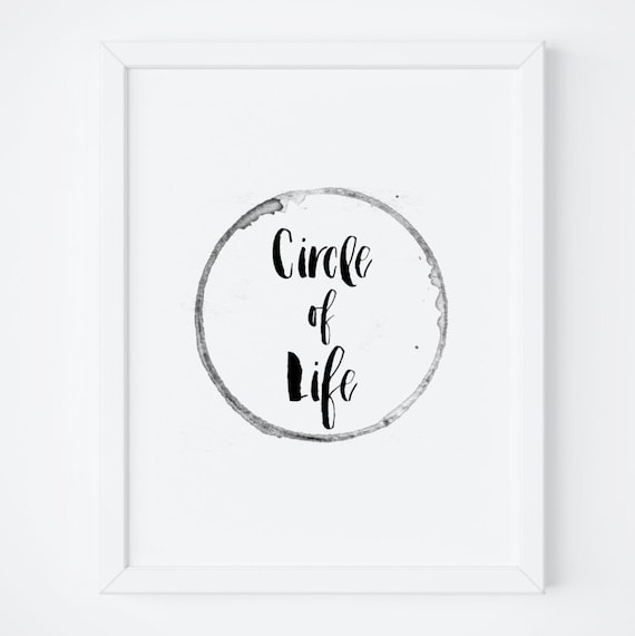 Circle Of Life Quote Print, Living Room Decor