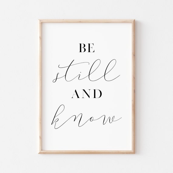 Be Still And Know Print Bible Verse Art Bible Verse Typography Print Wall Art Art Psalm 46