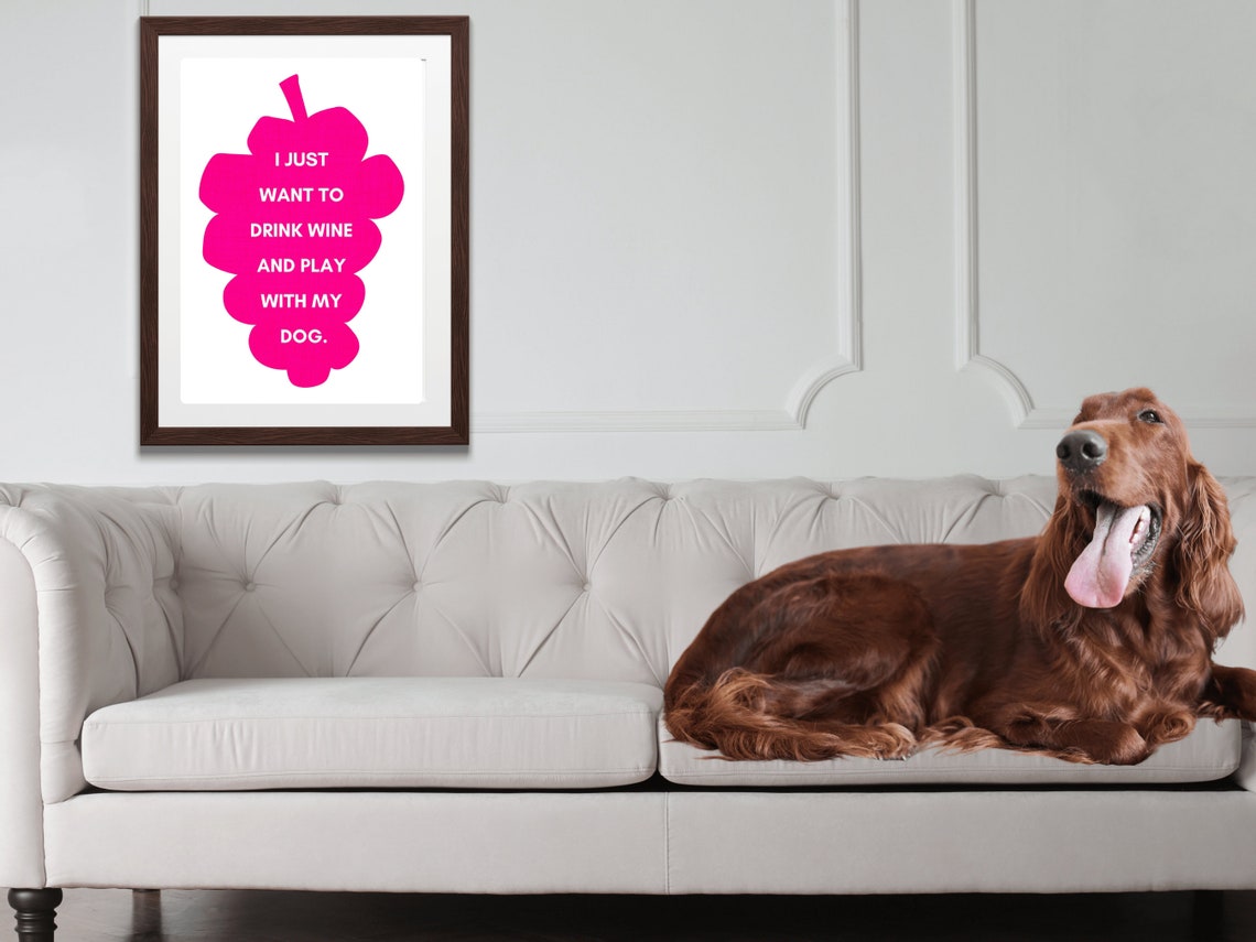 I Just Want To Drink Wine And Play With My Dog Pink Wine Glass Poster - Image 2