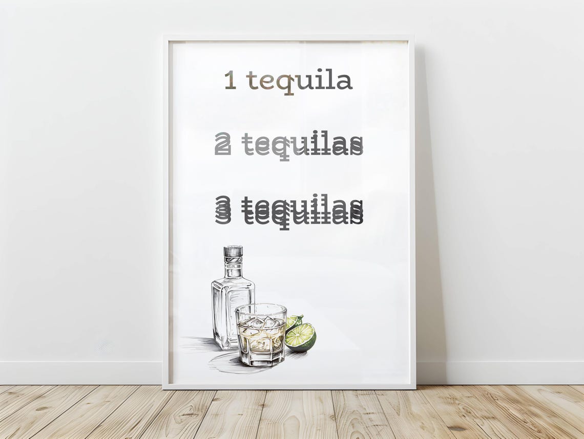 Funny 1 Tequila 2 Tequilas 3 Tequilas Bar Party Quote Art Poster