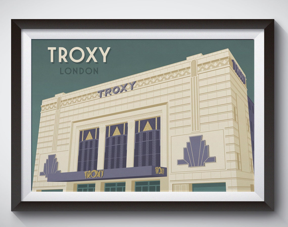 Troxy London Poster Art Deco Print Music Venue Stepney Theatre Wall Art East London Gift Architecture Limehouse Shadwell Cinema