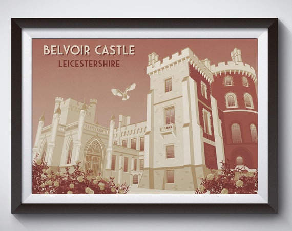 Belvoir Castle Poster Travel Print Vale Of Belvoir Rutland Water Vintage Travel Poster Grantham Retro Railway Art Melton Mowbray