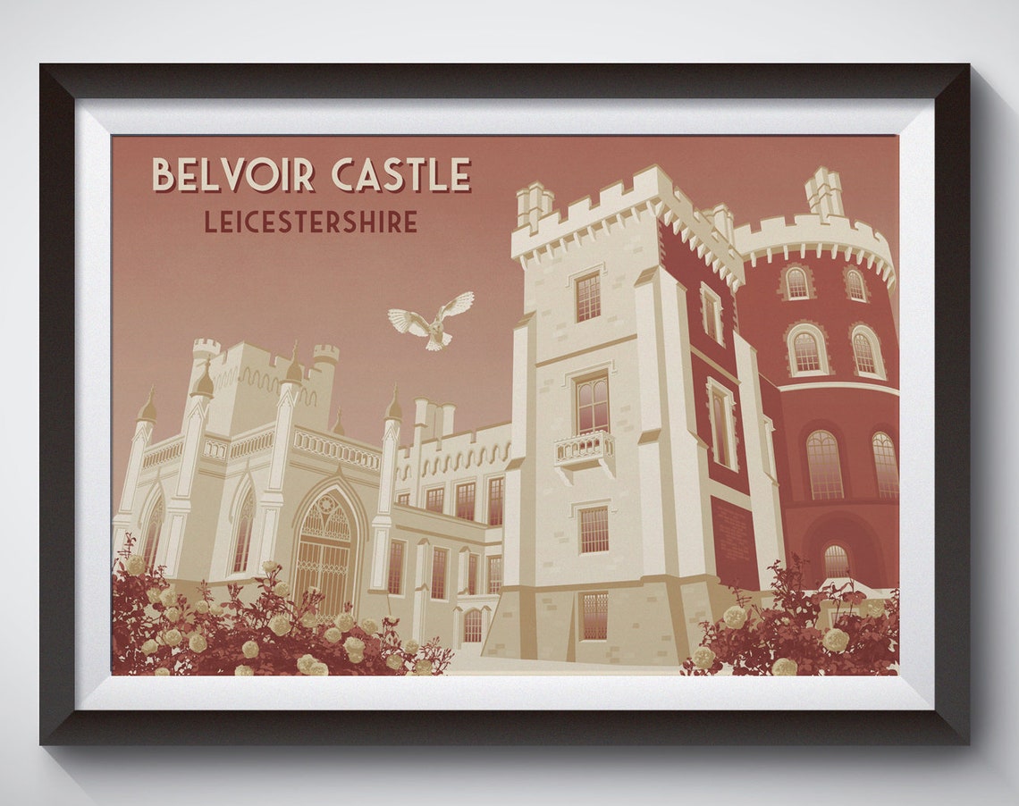 Belvoir Castle Poster Travel Print Vale Of Belvoir Rutland Water Vintage Travel Poster Grantham Retro Railway Art Melton Mowbray