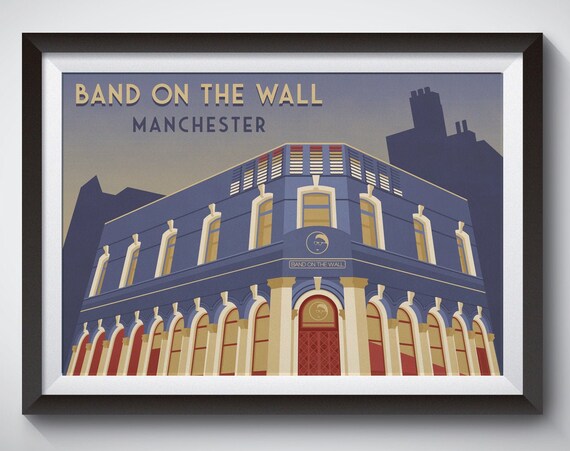 Band On The Wall Manchester Travel Poster, Architecture