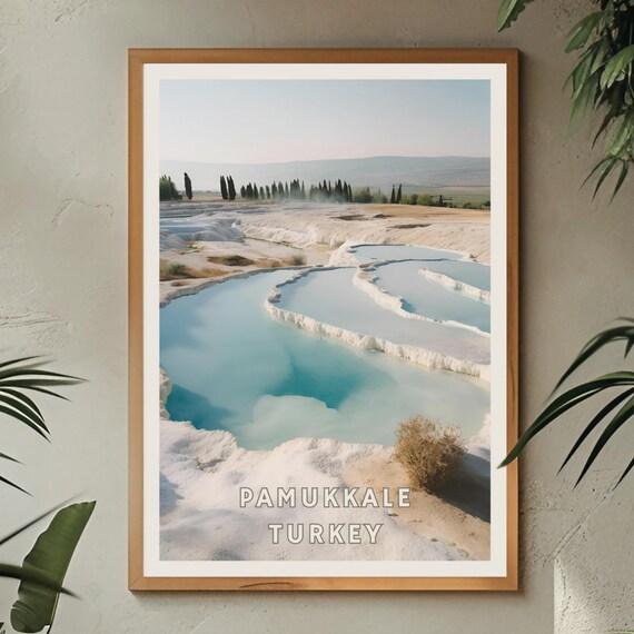 Pamukkale Cotton Castle Turkey Poster Turkey Hierapolis Travel Poster Natural Thermal Springs Print Adventure Decor Turkish Decor