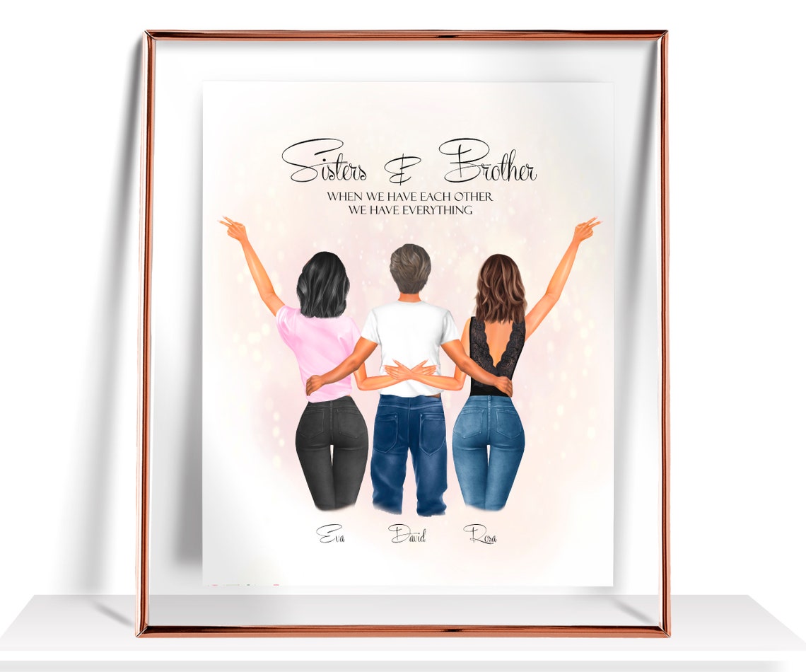 Sisters And Brother When We Have Each Other Family Keepsake Poster
