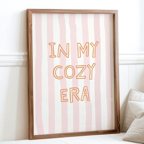 In My Cozy Era Pink Striped Typography Seasonal Quote Fall Wall Art