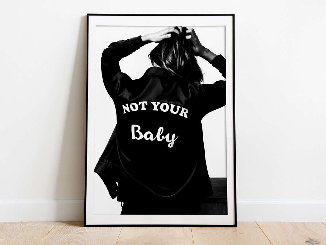 Not Your Baby Feminist Slogan Jacket Black And White Girl Poster - Image 3