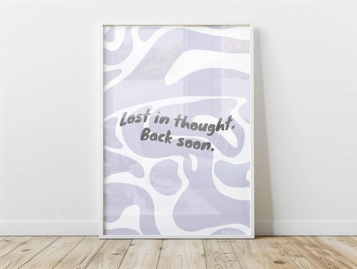 Lost in Thought Back Soon Quirky Quote Lavender Abstract Wall Art