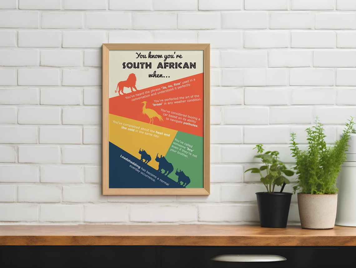 Funny You Know You Are South African Quotes Humor Decor Poster