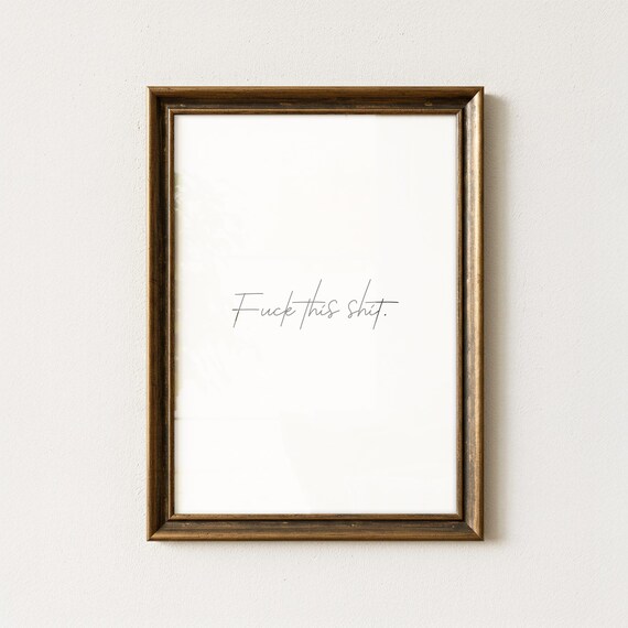 Minimalist Swear Word Poster Funny Wall Art Bold Statement Typography Print Edgy Modern Home Decor Gift