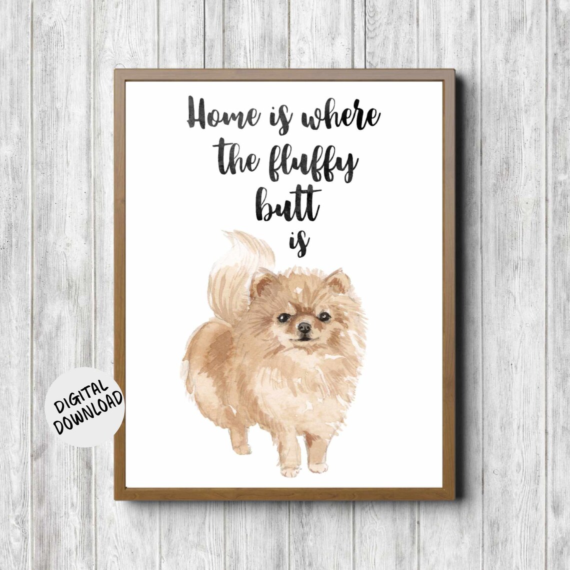 Pomeranian Watercolor Dog Quote Art Print