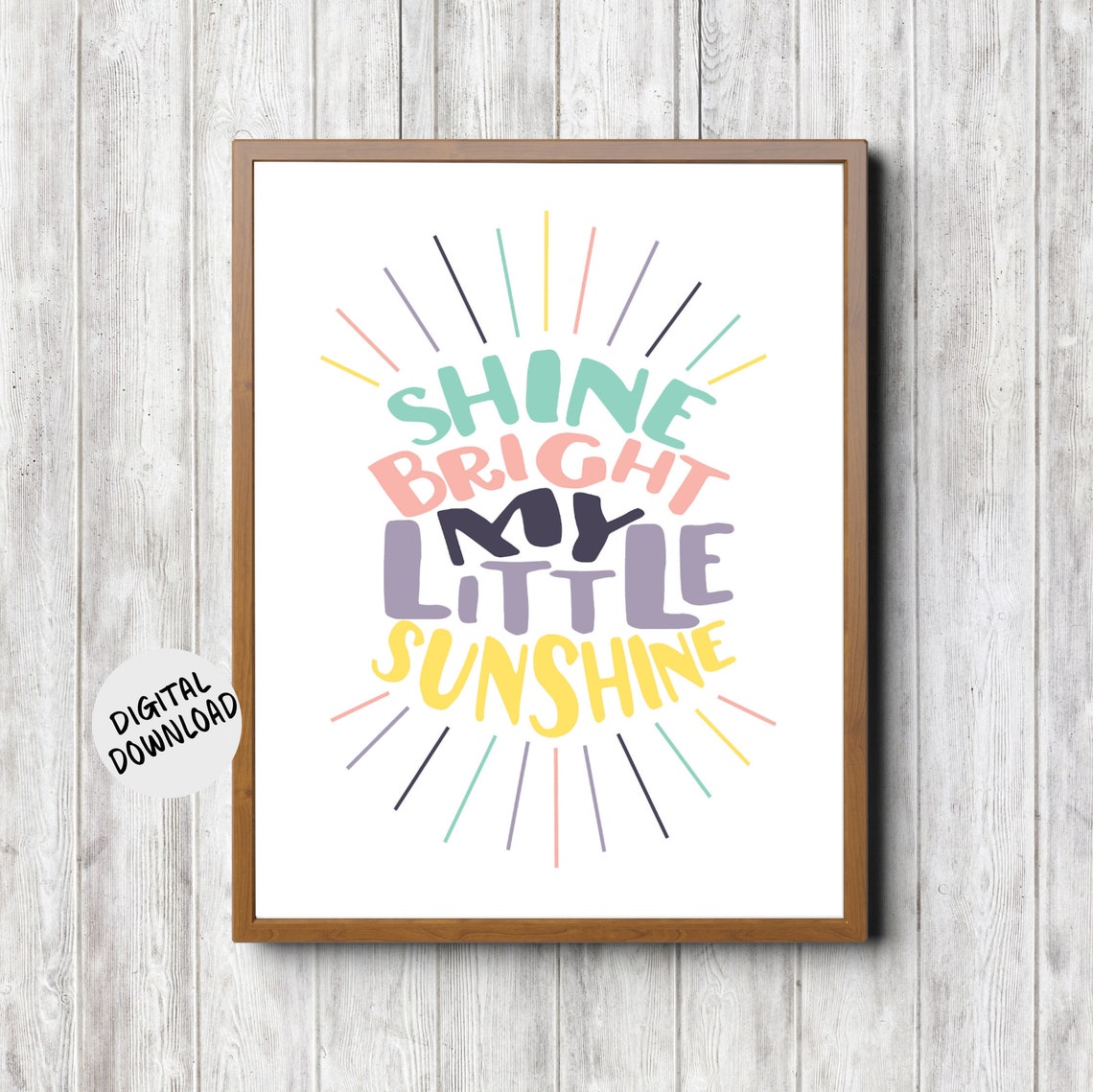 Shine Bright My Little Sunshine Colorful Nursery Quote Wall Poster