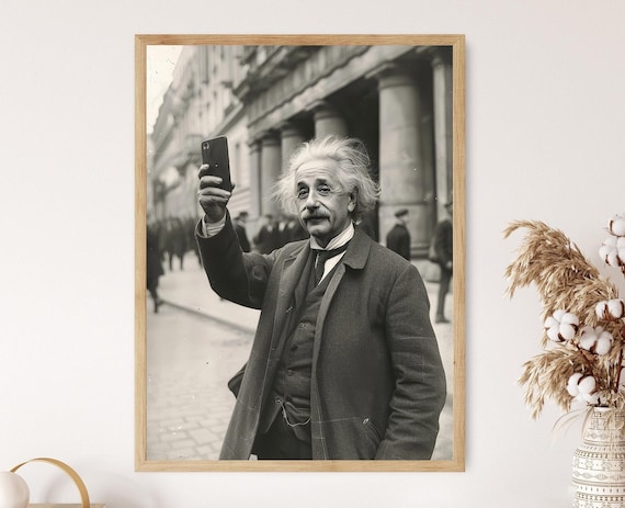 Albert Einstein Selfie Print Quirky Historical Decor Unique Office Artwork Presidential Humor Gift