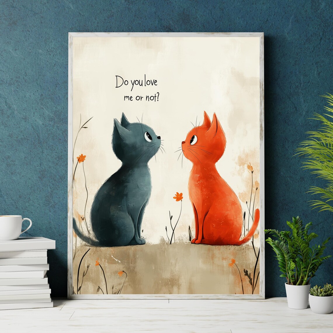 Sweet Cat Couple Asking Do You Love Me Or Not Nursery Poster - Image 2