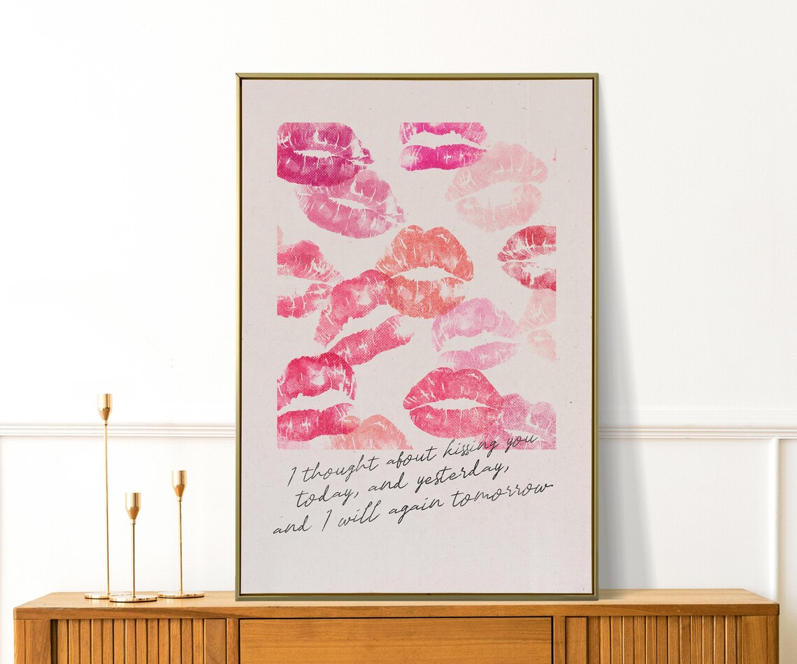 Lipstick Kisses Romantic Quote I Thought About Kissing You Poster