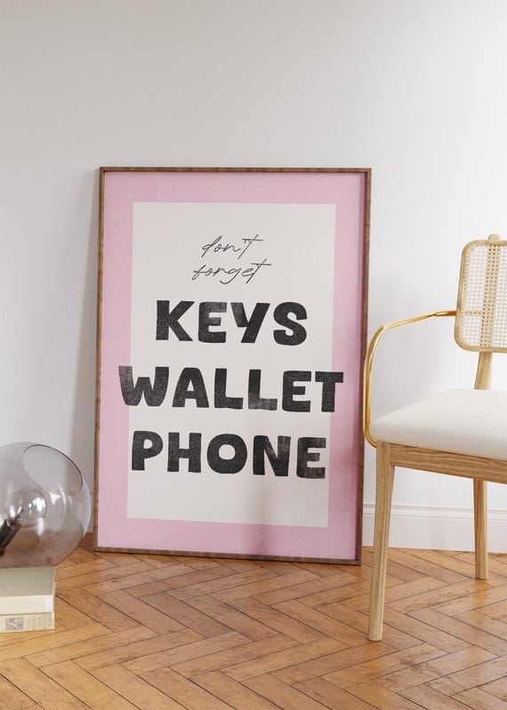 Dont Forget Keys Wallet Phone Funny Entryway Print In Pink Living Room Decor Or As A Trendy Gift Forgetful Friends