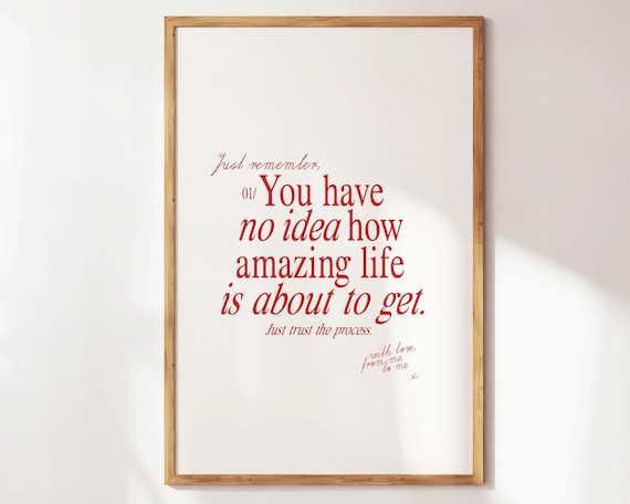 You Have No Idea How Amazing Life Is About to Get Quote Poster
