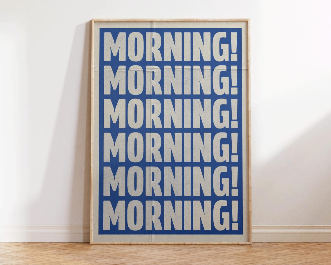 Cheerful Blue and Cream Morning Greeting Bold Typography Poster