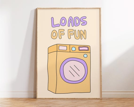 Loads Of Fun Print Funny Laundry Room Wall Art Colorful Preppy Decor Cute Sign Trendy Gift For Her Home
