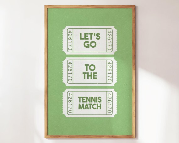 Let's Go To The Tennis Match Vintage Green Ticket Stub Poster