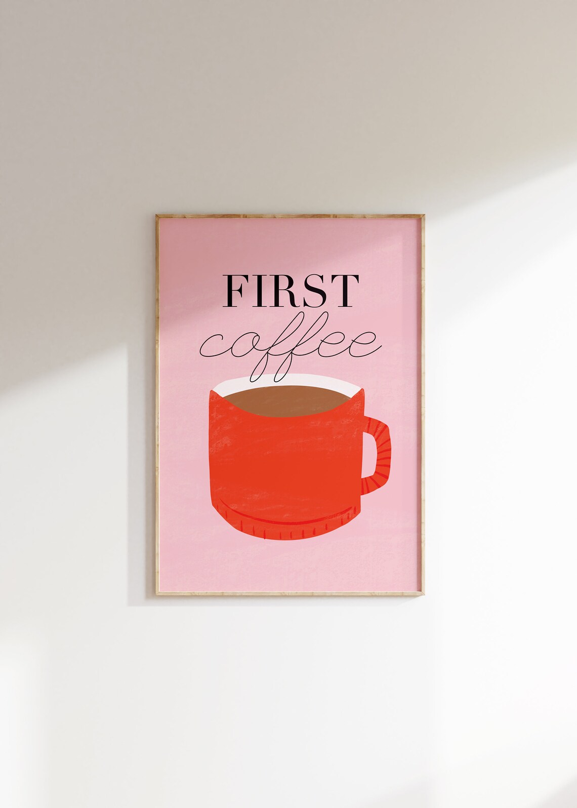 First Coffee Coffee Poster, Kitchen Wall Art