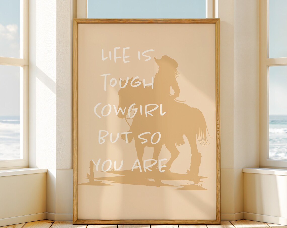 Life Is Tough Cowgirl Beige Horse Rider Silhouette Quote Poster
