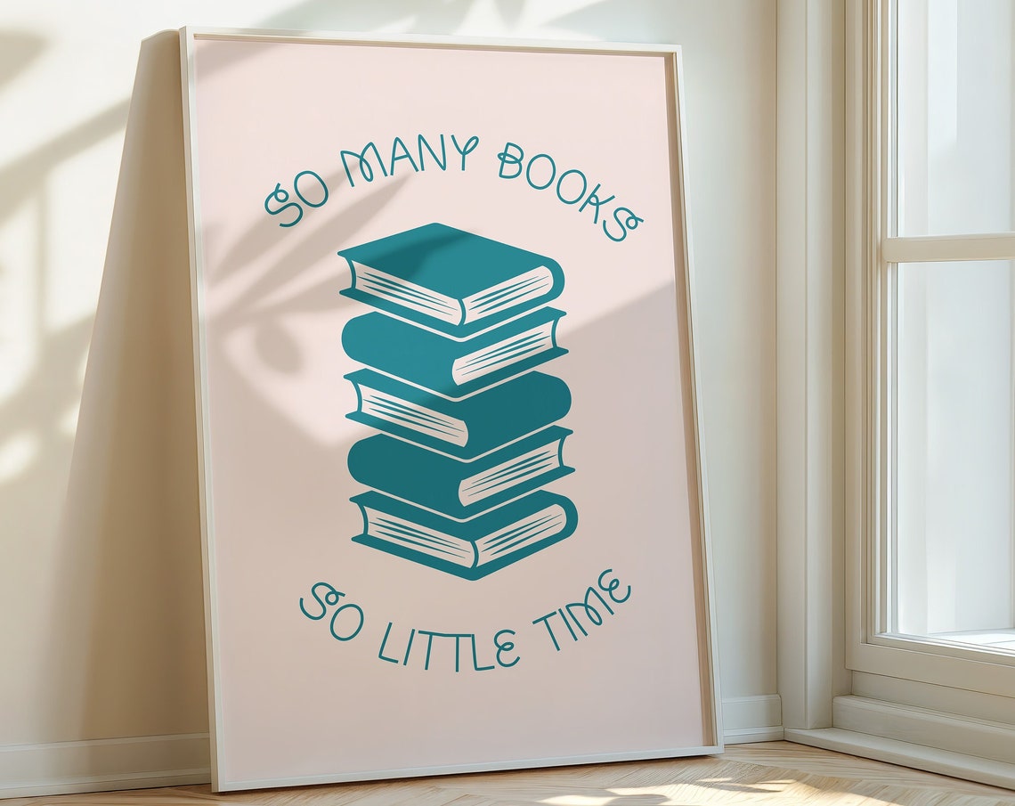 So Many Books So Little Time Teal Stack Blush Reader Quote Poster