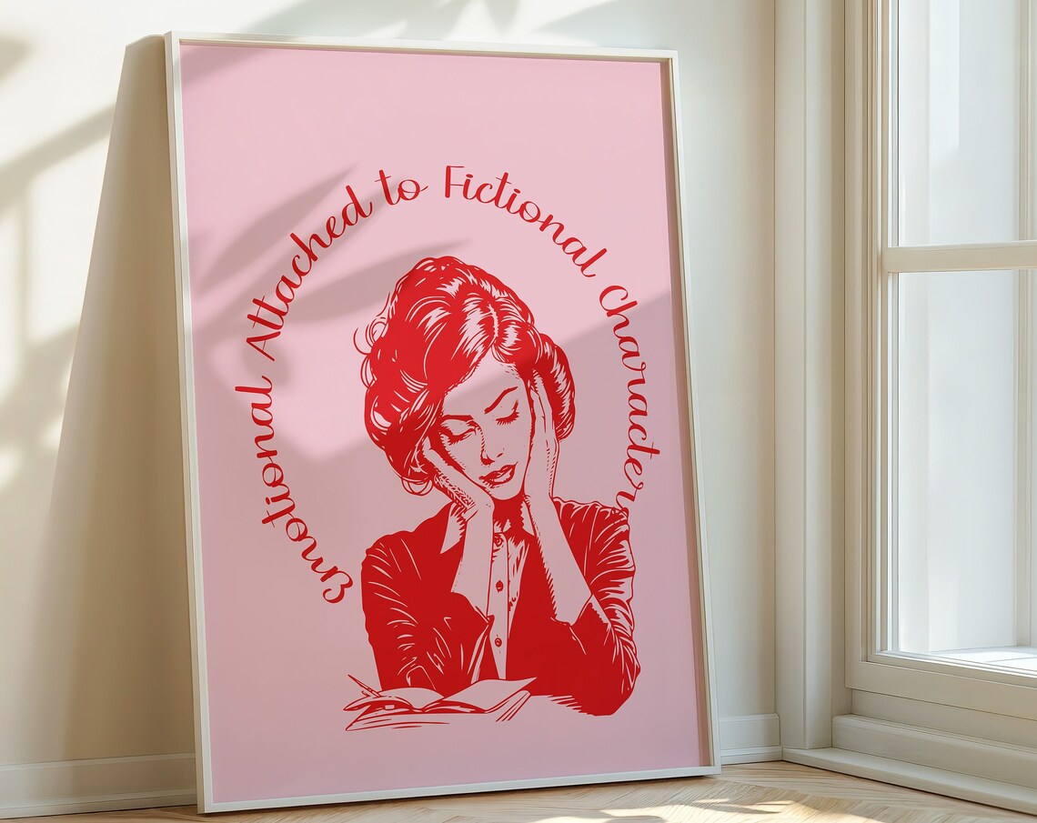 Emotionally Attached To Fictional Characters Pink Reader Poster
