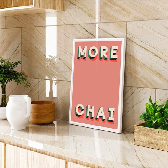 More Chai Retro Bold Typography Kitchen Decor Wall Art for Cafe