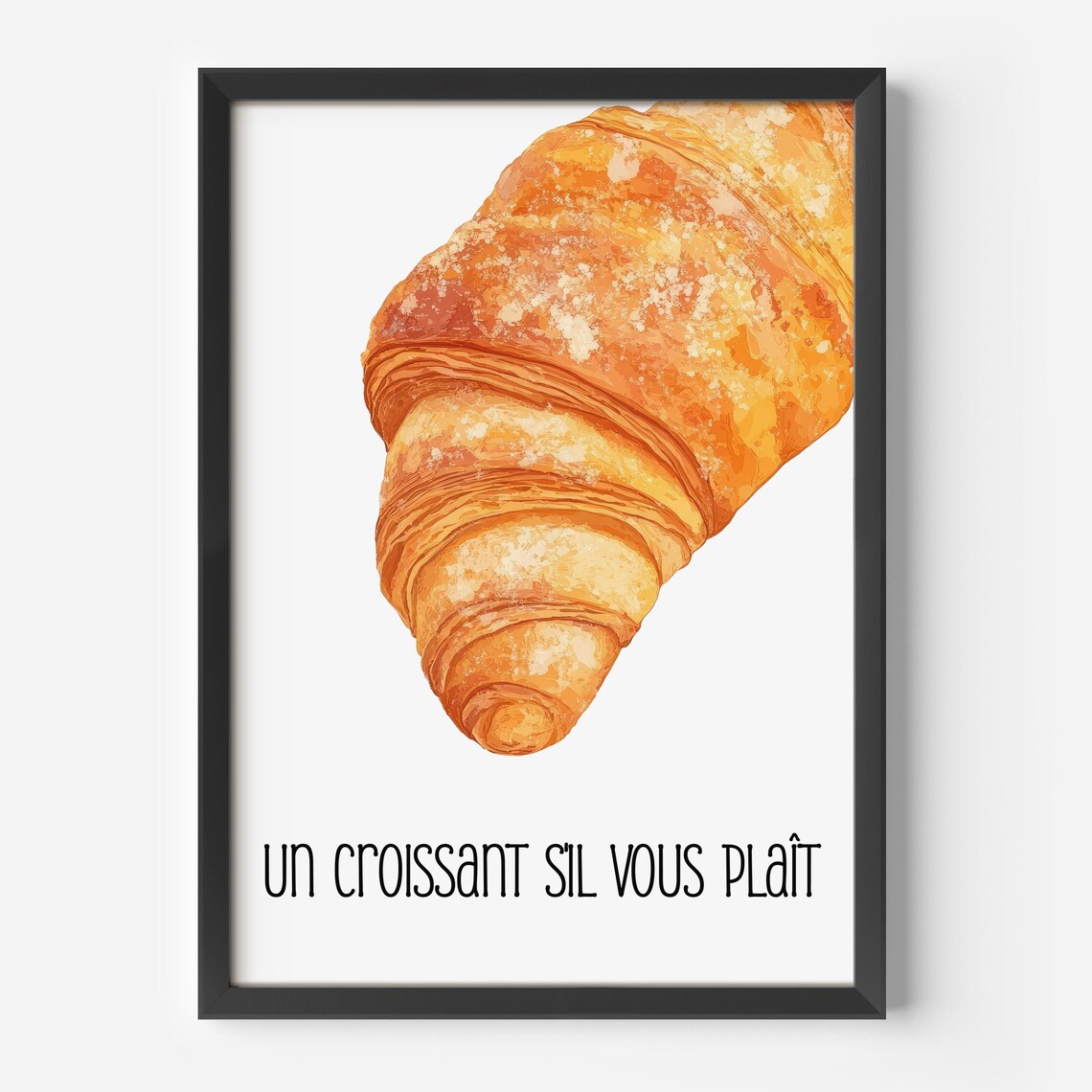Un Croissant Sil Vous Plait French Bakery Poster with Watercolor Croissant