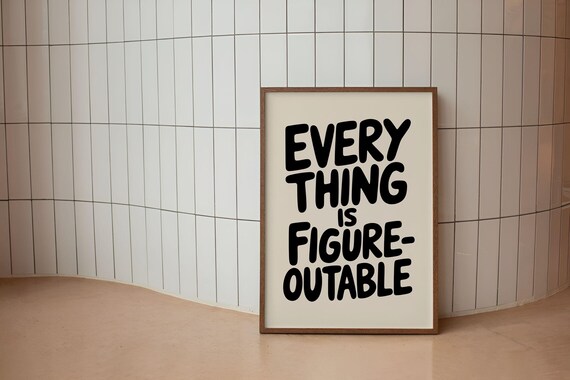 Everything Is Figureoutable Motivational Quote Poster Bold Typography Wall Art Modern Dorm Decor Positive Print Gift