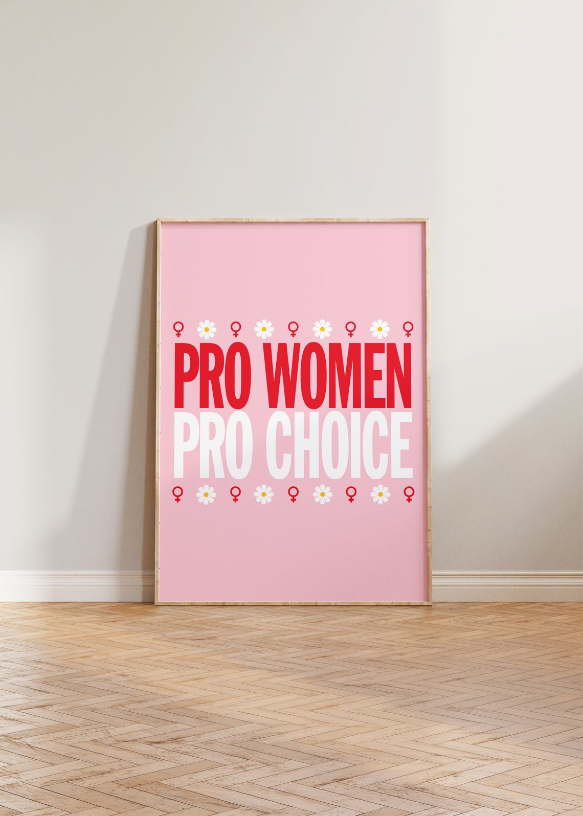 Pro Women Pro Choice Pink Feminist Venus Daisy Empowerment Art Poster