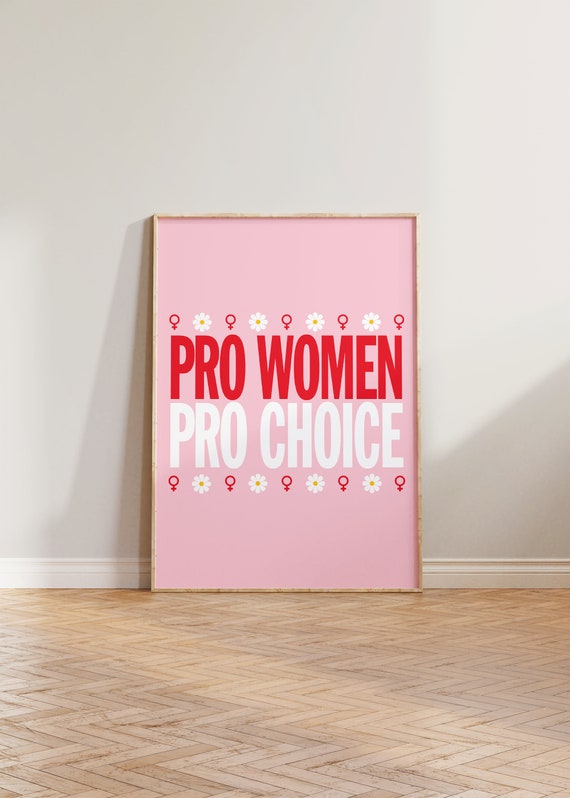 Pro Choice Print Women Feminist Feminism Art Female Empowerment Poster Pink My Body
