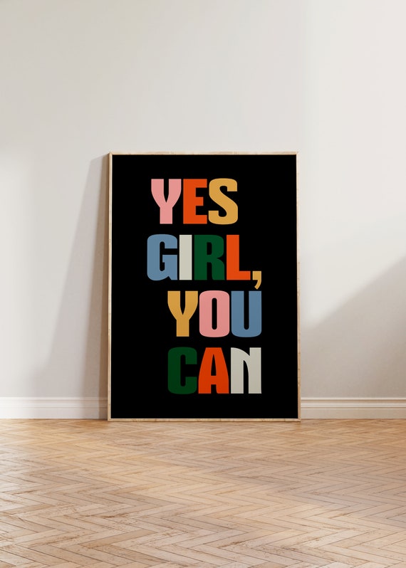 Yes Girl You Can Feminist Art Print