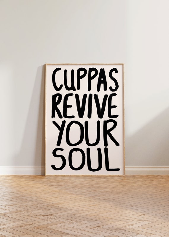 Tea Print Kitchen Wall Art Prints Cuppas Revive Your Soul Poster Handwritten Dining Room Decor Lovers Gift