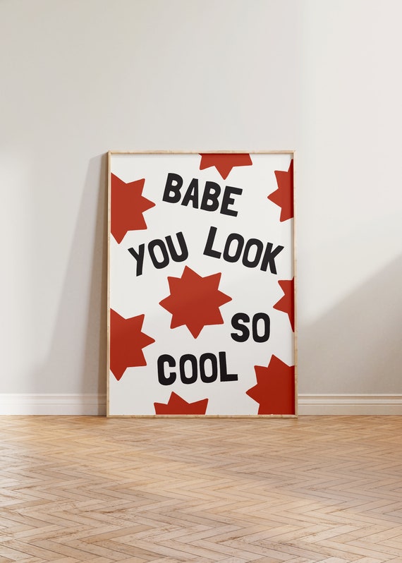 Babe You Look So Cool Print Colourful Retro Music Wall Art Y2k Positive Quote Bright Decor Pink Green Copper Blue Poster