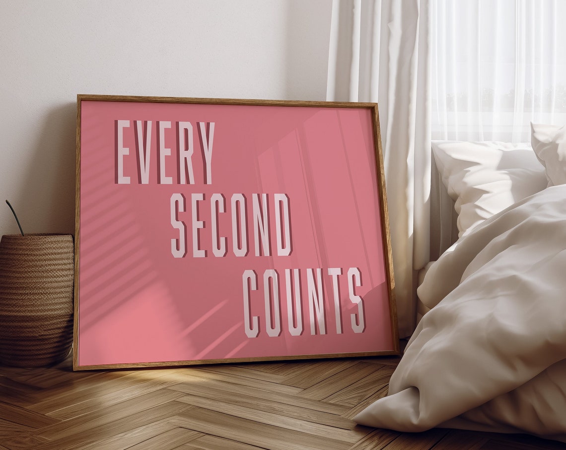 Every Second Counts Bold White Text on Pink Motivational Poster