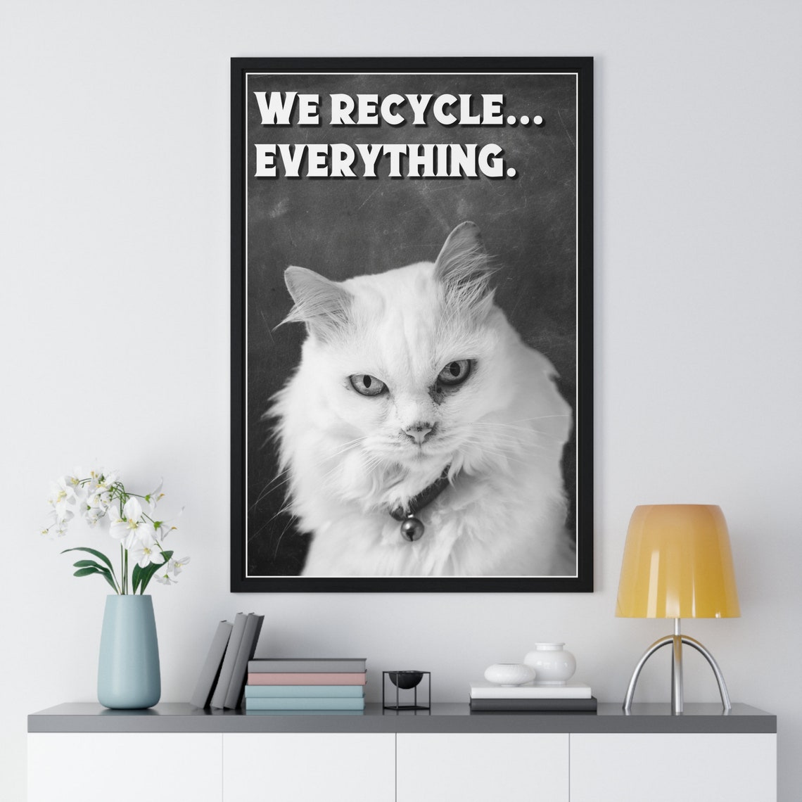 White Cat Black and White We Recycle Everything Funny Bathroom Poster - Image 2