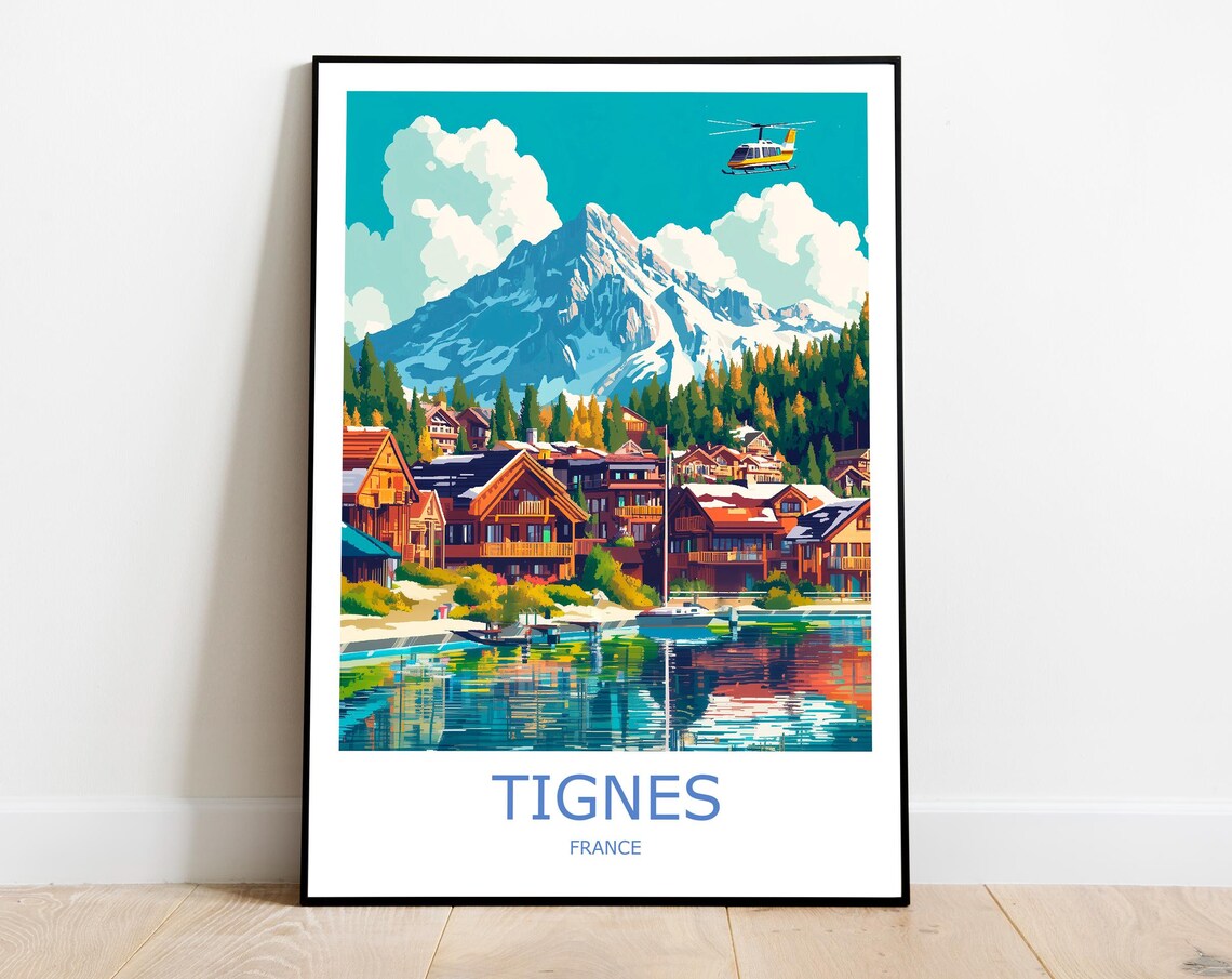 Tignes France Alpine Ski Resort Lake And Snow Peak Travel Poster