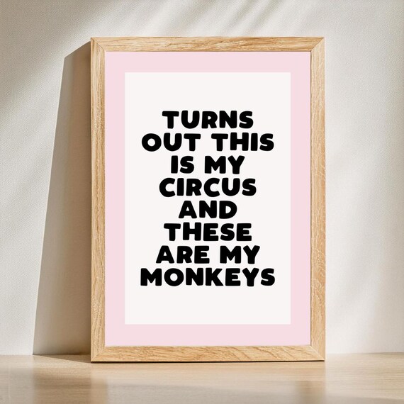 Turns Out This Is My Circus Funny Saying Pink Border Quote Poster