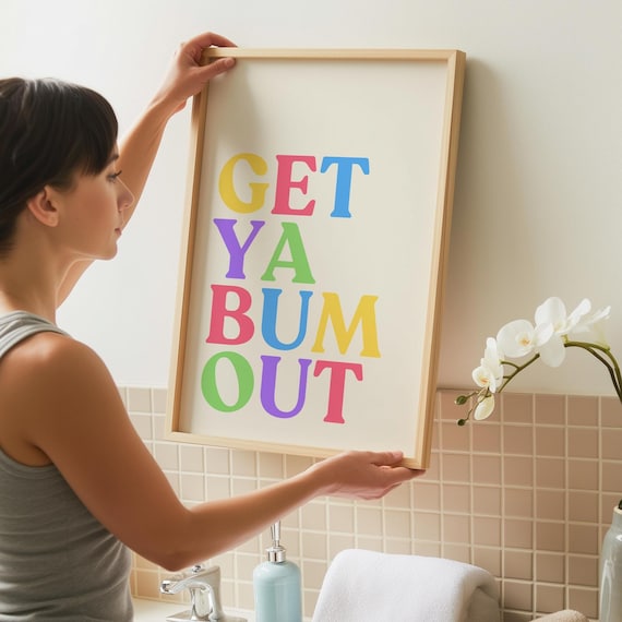 Funny Toilet Print Get Ya Bum Out Cute Wall Art Bathroom Decor