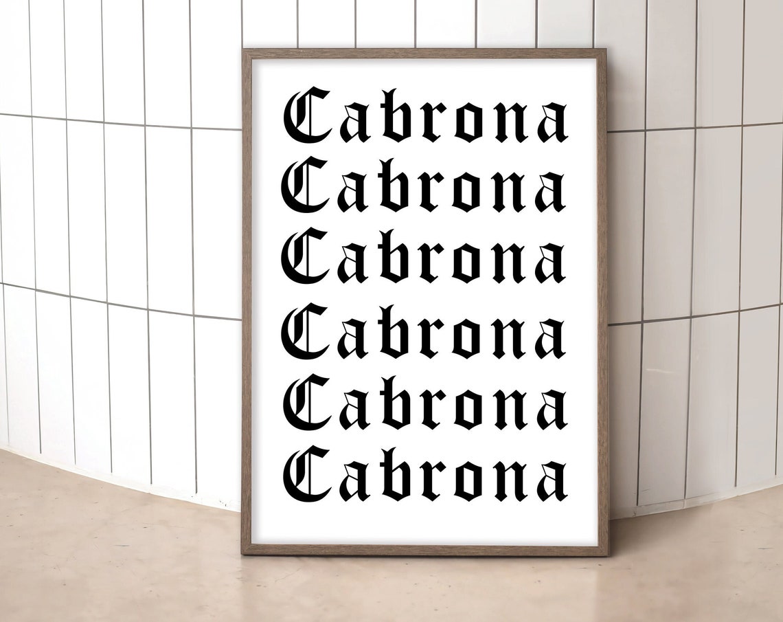 Cabrona Blackletter Repeated Text Gothic Statement Art Poster