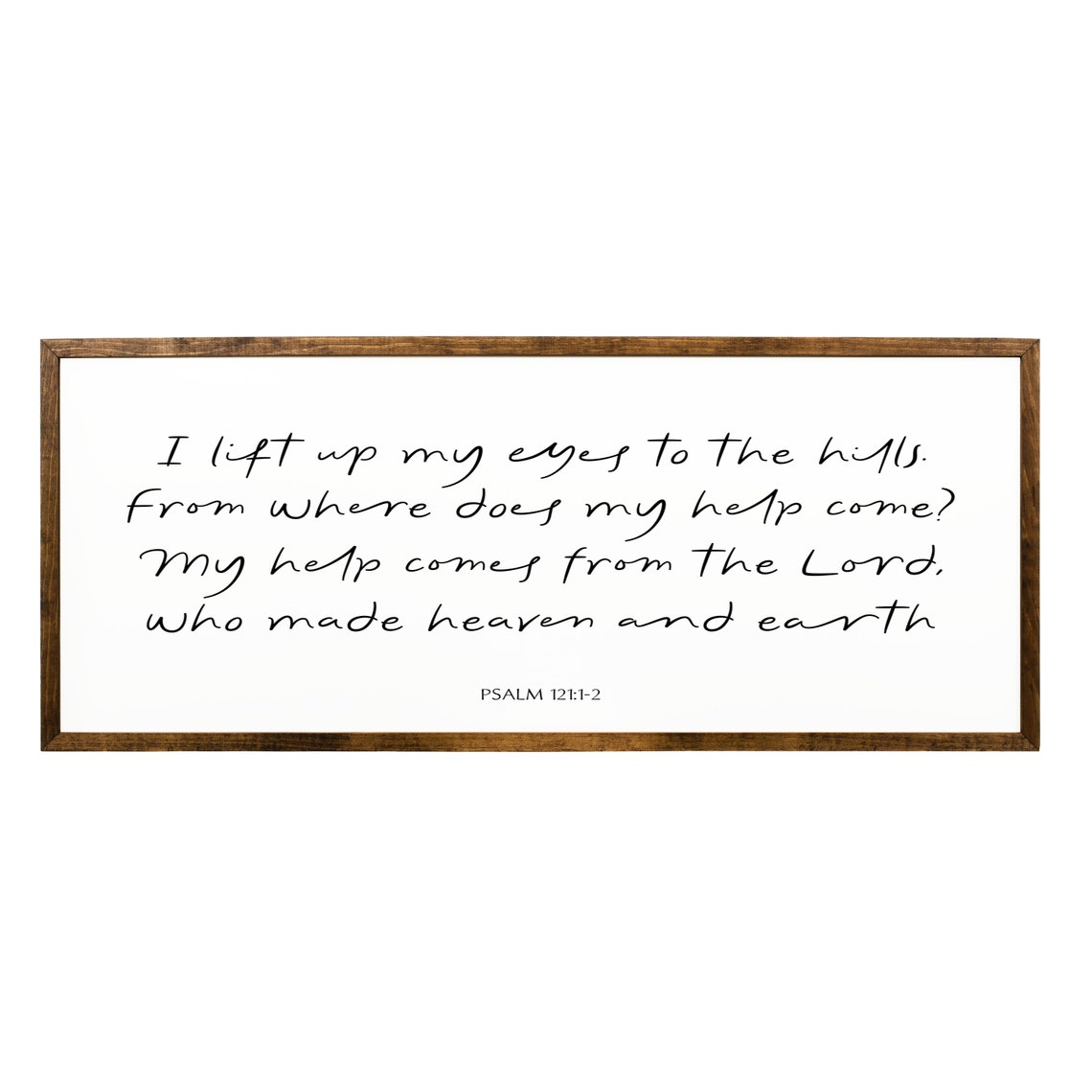 I Lift Up My Eyes To The Hills Psalm 121 1 2 Scripture Sign Poster - Image 2
