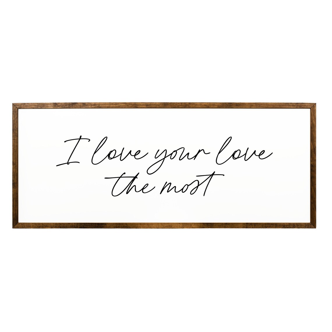 I Love Your Love the Most, Master Bedroom Wall Art - Image 2