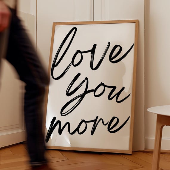 Love You More - Romantic Quote